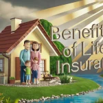 Benefits of Life Insurances